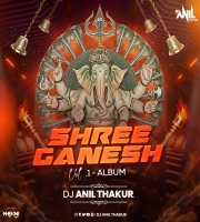 SHREE GANESH ALBUM  Vol.1 Remix By Dj Anil Thakur