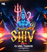 Devotion Shiv Volume 1 (Remix) Dj Anil Thakur 2024