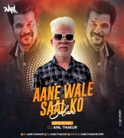    Aane Wale Saal Ko Salaam (Remix) | Dj Anil Thakur