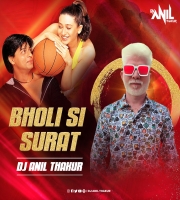   Bholi Si Surat (Remix) Dj Anil Thakur 