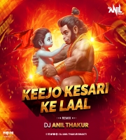   Keejo Kesari Ke Laal (Remix) Dj Anil Thakur