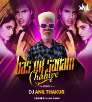   Ek Sanam Chahiye Aashiqui Ke Liye Remix Dj Anil Thakur