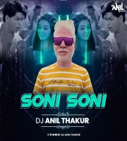   Soni Soni Remix Dj Anil Thakur