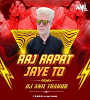   Aaj Rapat Jaaye To (Remix) Dj Anil Thakur