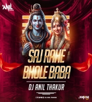   Saj Rahe Bhole Baba (Remix) Dj Anil Thakur