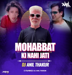 C:\fakepath\Mohabbat Ki Nahin Jaati (Remix) Dj Anil Thakur