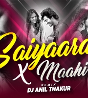 Saiyaara (Remix) Dj Anil Thakur