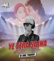  Yeh Tera Sajna Sawarna (Remix) - Dj Anil Thakur 