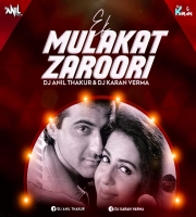 Ek Mulakat Zaruri Hai Sanam (Remix) Dj Anil Thakur 