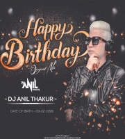 Happy Birthday Original ( mix ) DJ Anil Thakur