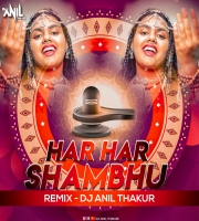  Har Har Shambhu Shiv Mahadeva (Remix) Dj Anil Thakur