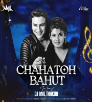  Chaaha Toh Bahut ( Remix ) Dj Anil Thakur 